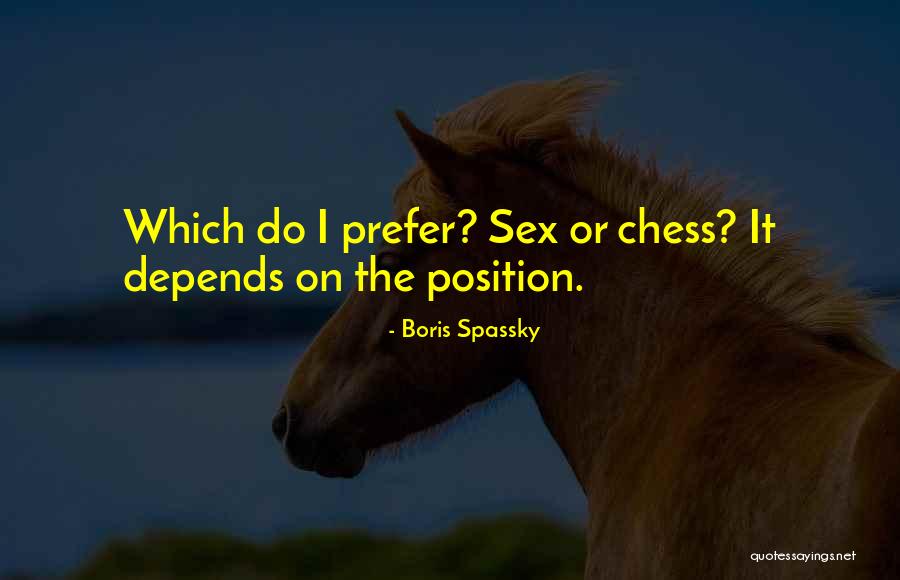 Boris Spassky Quotes 1845060