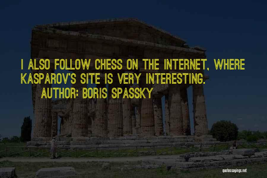 Boris Spassky Quotes 2183492