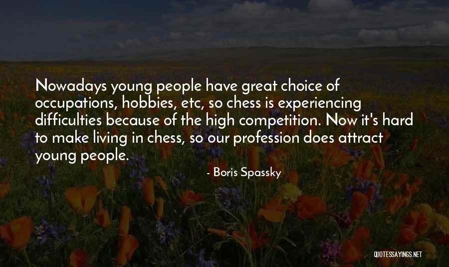 Boris Spassky Quotes 671351