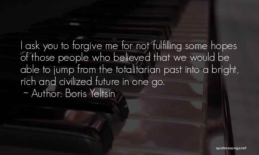 Boris Yeltsin Quotes 1753192
