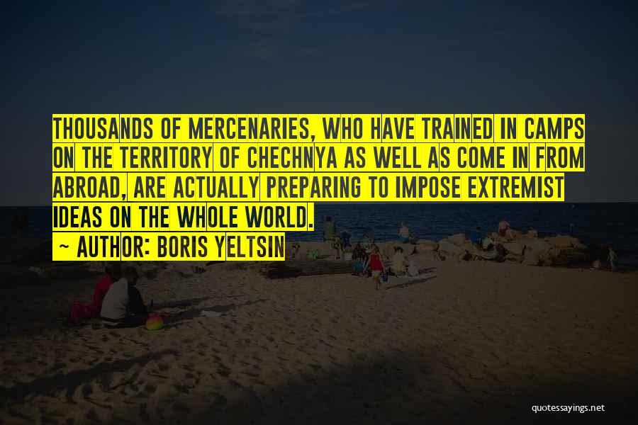 Boris Yeltsin Quotes 480223