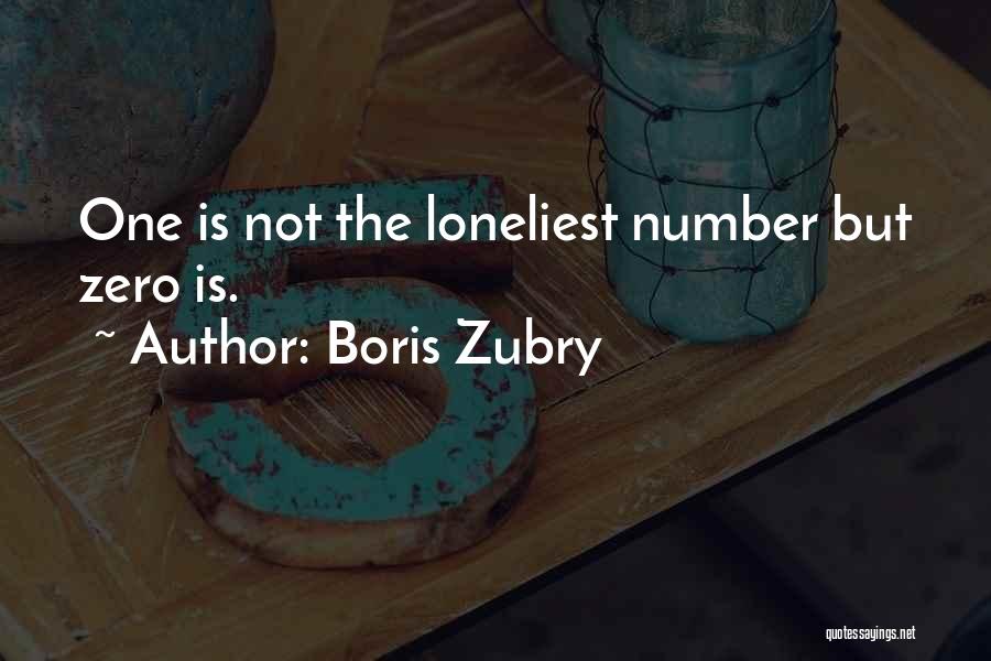 Boris Zubry Quotes 904443