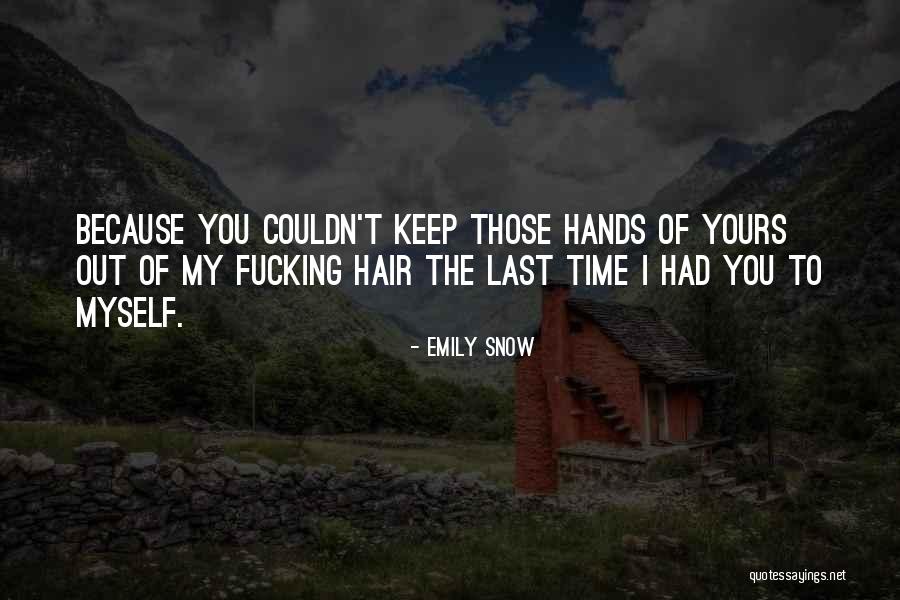 Borisevicius Quotes By Emily Snow Borisevicius Quotes By Emily Snow