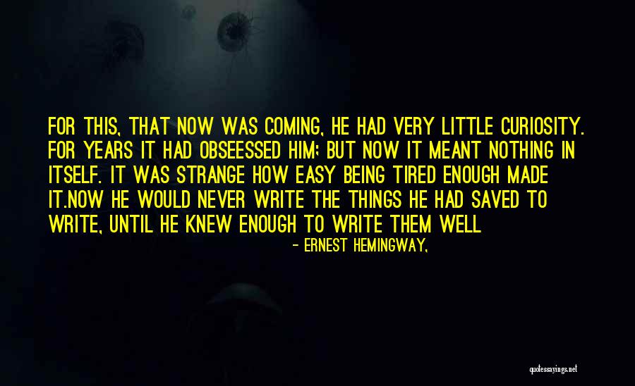 Borislava Manojlovic Quotes By Ernest Hemingway, Borislava Manojlovic Quotes By Ernest Hemingway,