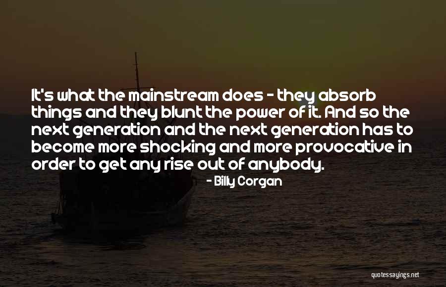 Borkan Namazi Quotes By Billy Corgan Borkan Namazi Quotes By Billy Corgan