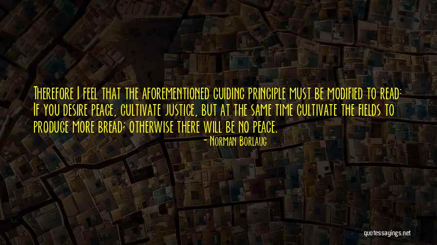 Borlaug Quotes By Norman Borlaug Borlaug Quotes By Norman Borlaug