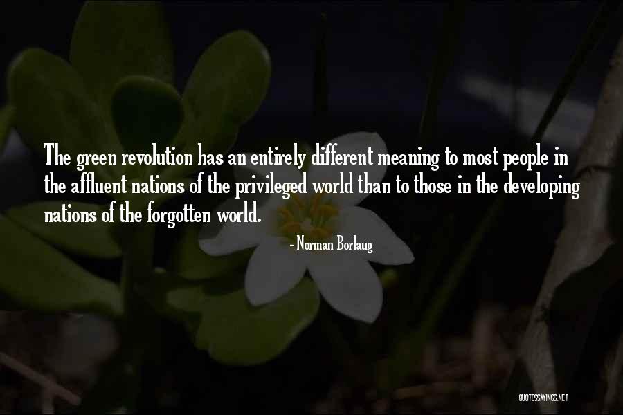 Borlaug Quotes By Norman Borlaug Borlaug Quotes By Norman Borlaug