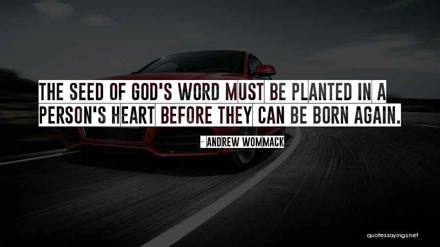 Born Again Quotes By Andrew Wommack