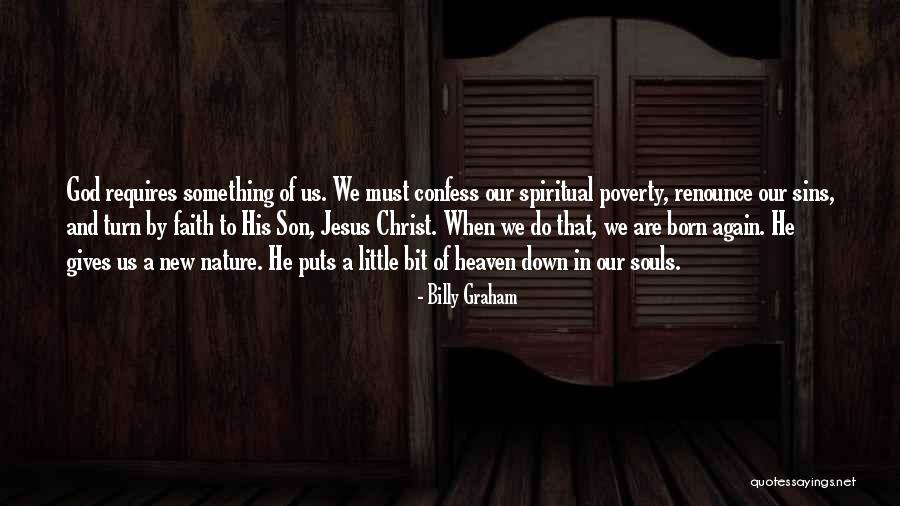 Born Again Quotes By Billy Graham