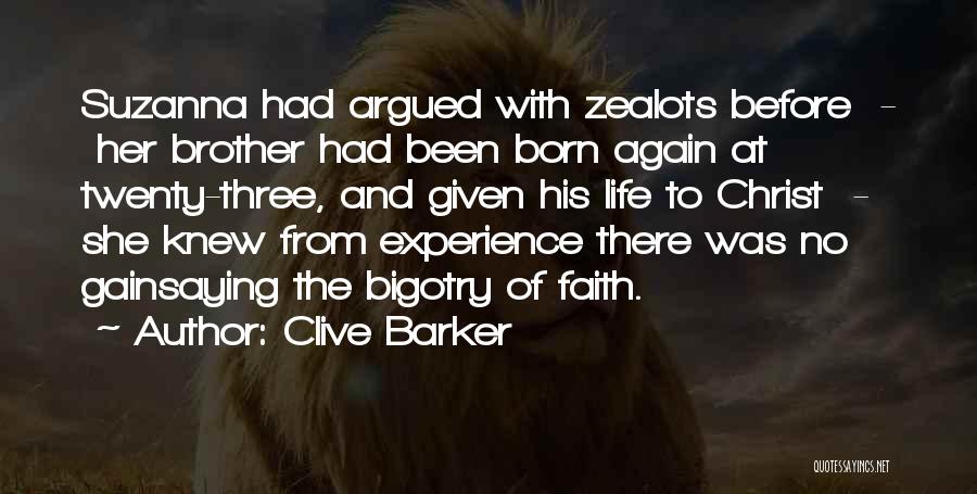 Born Again Quotes By Clive Barker