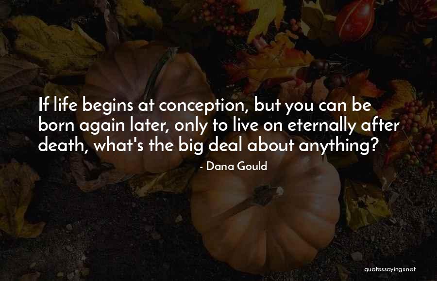 Born Again Quotes By Dana Gould