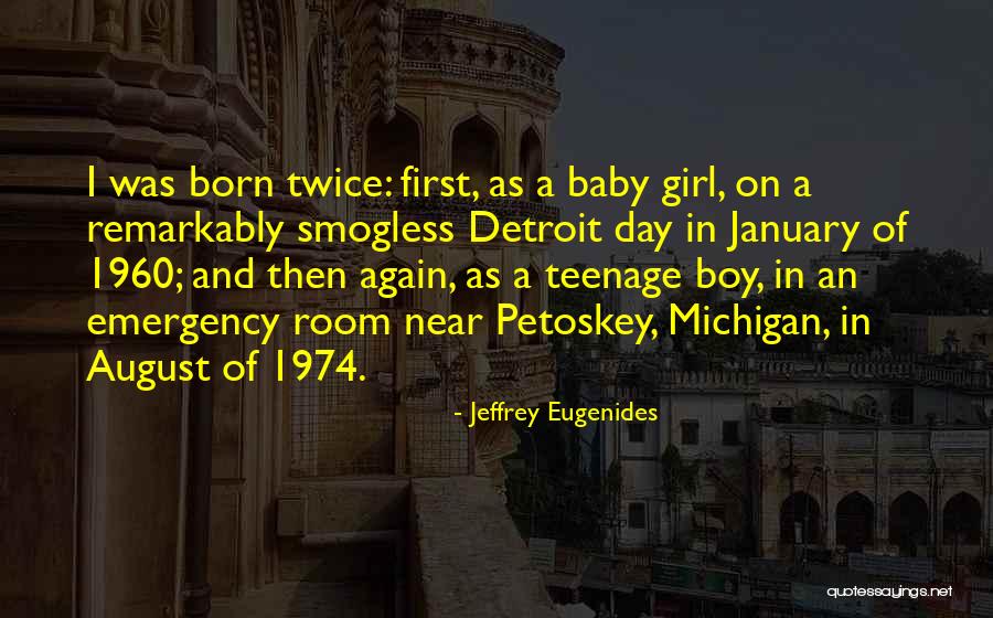 Born Again Quotes By Jeffrey Eugenides