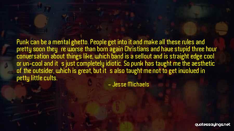 Born Again Quotes By Jesse Michaels