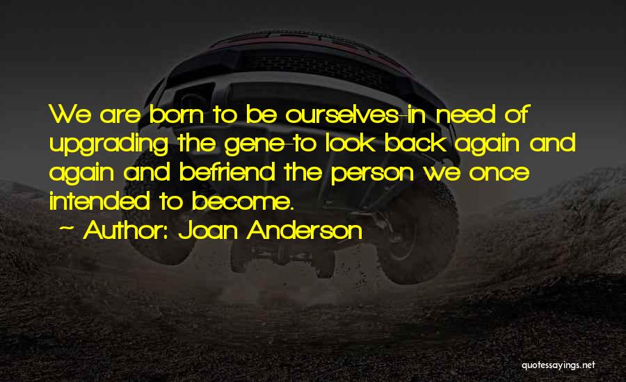 Born Again Quotes By Joan Anderson