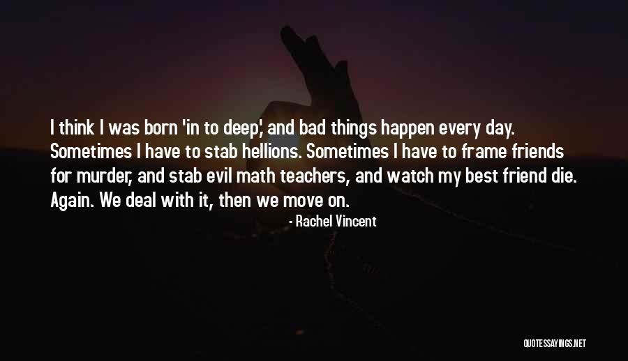 Born Again Quotes By Rachel Vincent