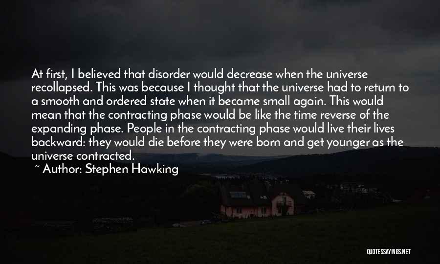 Born Again Quotes By Stephen Hawking