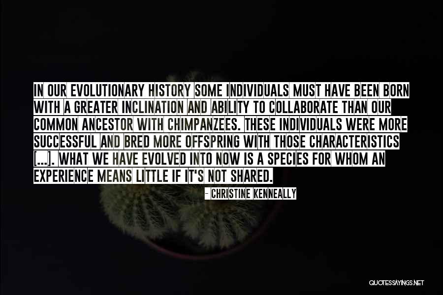Born And Bred Quotes By Christine Kenneally Born And Bred Quotes By Christine Kenneally