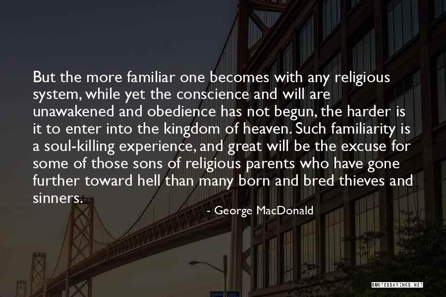 Born And Bred Quotes By George MacDonald Born And Bred Quotes By George MacDonald