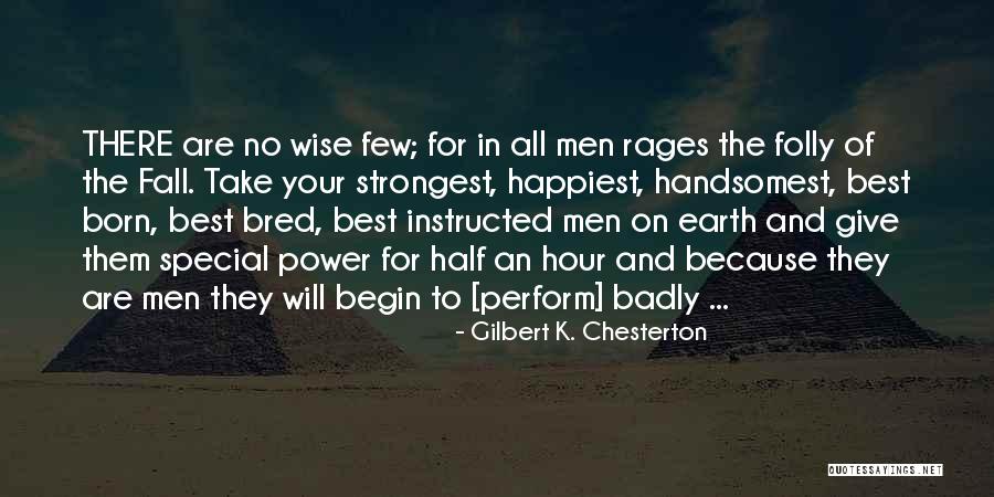 Born And Bred Quotes By Gilbert K. Chesterton Born And Bred Quotes By Gilbert K. Chesterton