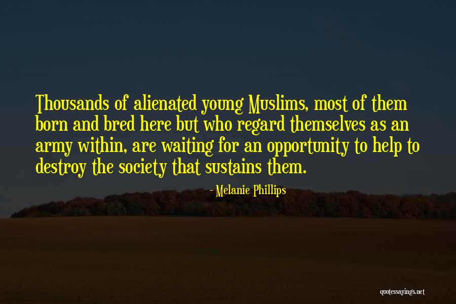 Born And Bred Quotes By Melanie Phillips Born And Bred Quotes By Melanie Phillips