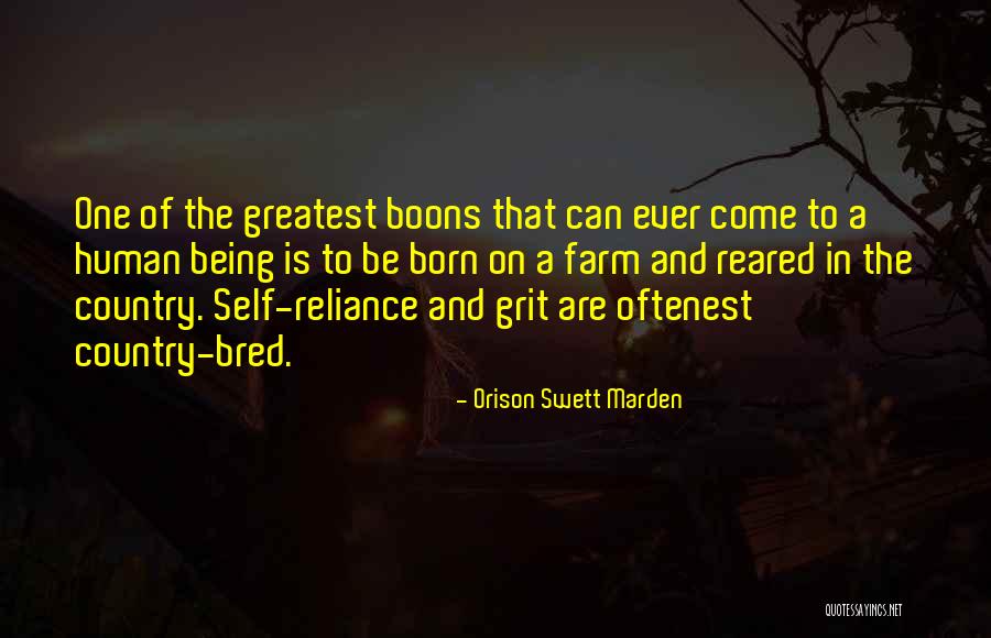 Born And Bred Quotes By Orison Swett Marden Born And Bred Quotes By Orison Swett Marden