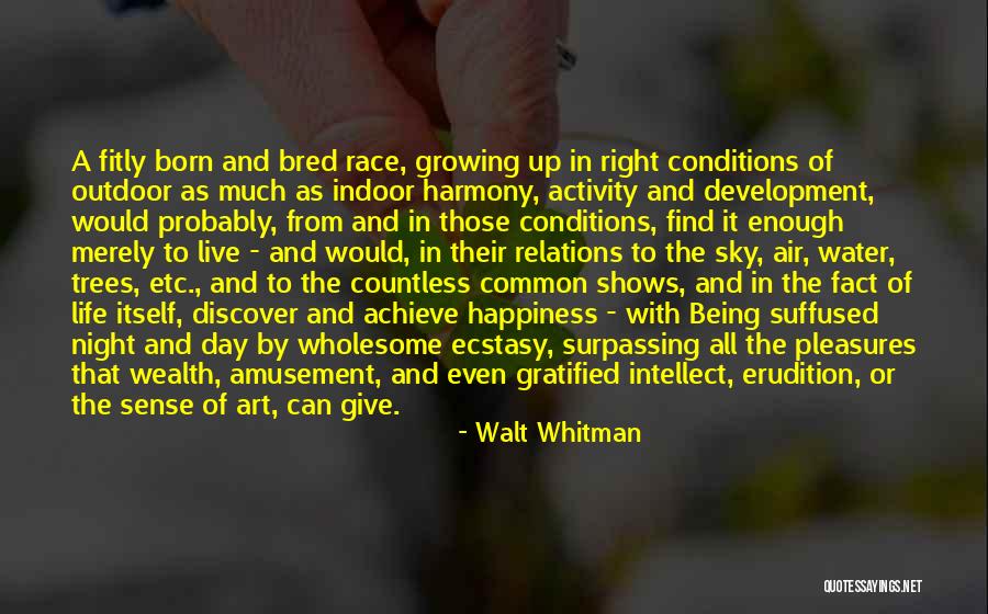 Born And Bred Quotes By Walt Whitman Born And Bred Quotes By Walt Whitman
