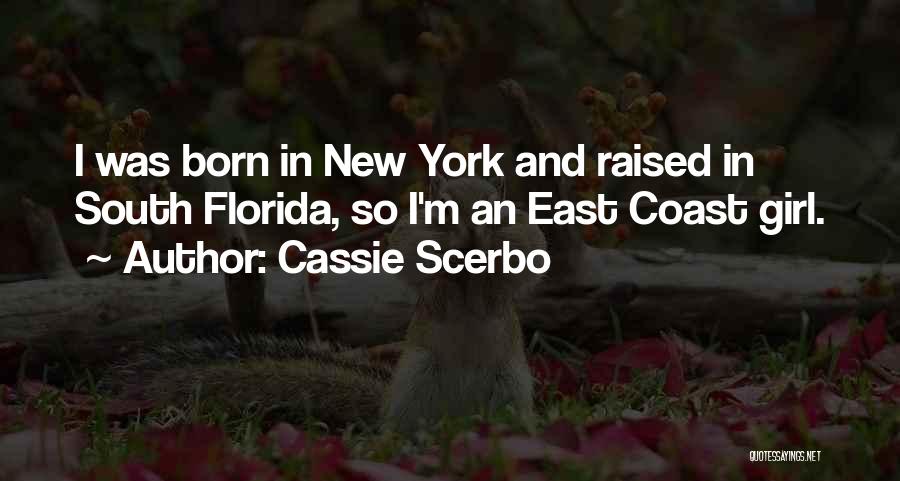 Born And Raised Quotes By Cassie Scerbo