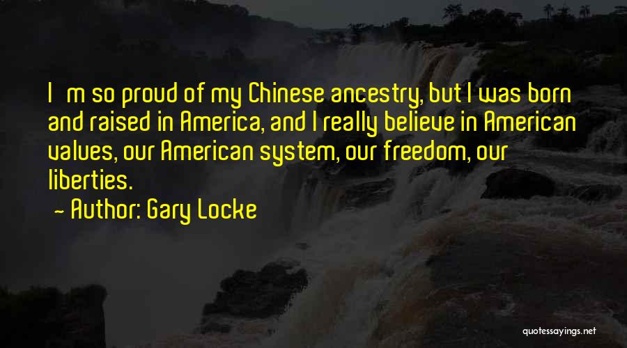 Born And Raised Quotes By Gary Locke