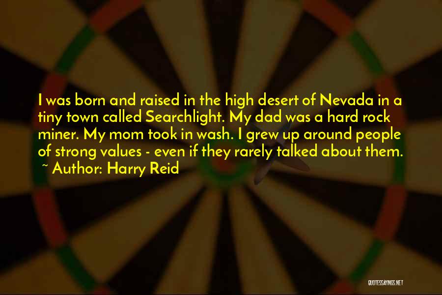 Born And Raised Quotes By Harry Reid