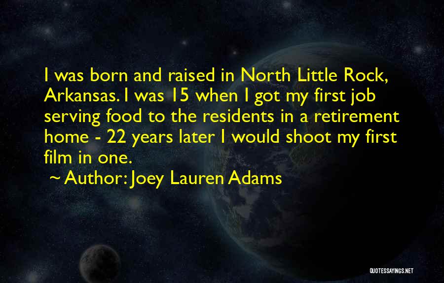 Born And Raised Quotes By Joey Lauren Adams