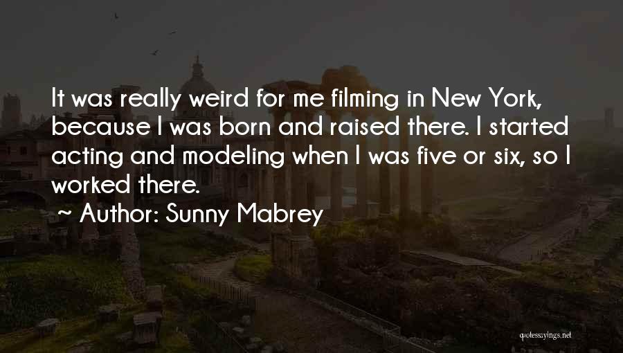 Born And Raised Quotes By Sunny Mabrey