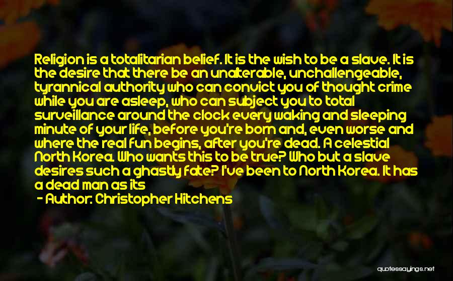 Born Asleep Quotes By Christopher Hitchens