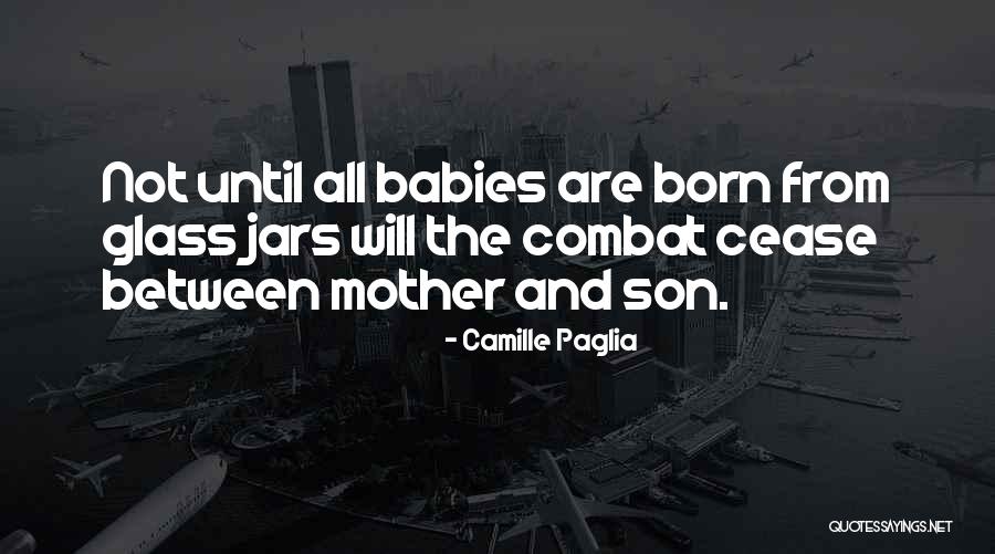 Born Baby Quotes By Camille Paglia