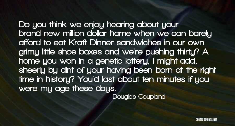 Born Baby Quotes By Douglas Coupland