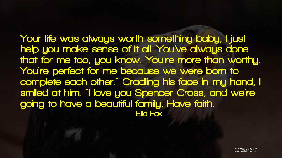 Born Baby Quotes By Ella Fox