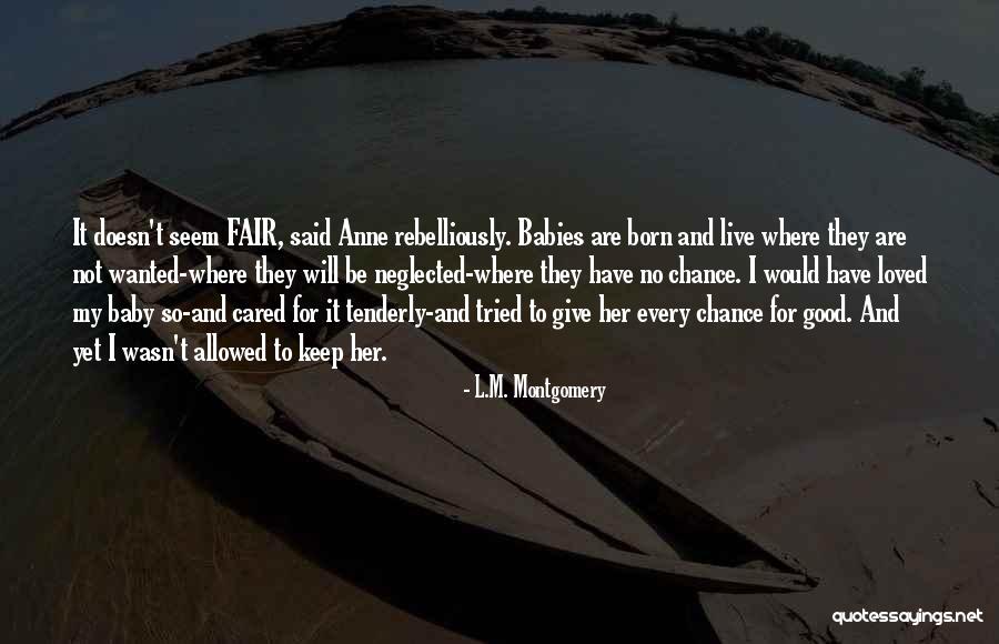 Born Baby Quotes By L.M. Montgomery Born Baby Quotes By L.M. Montgomery