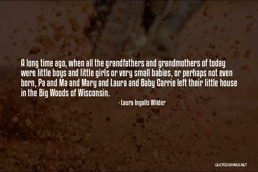 Born Baby Quotes By Laura Ingalls Wilder