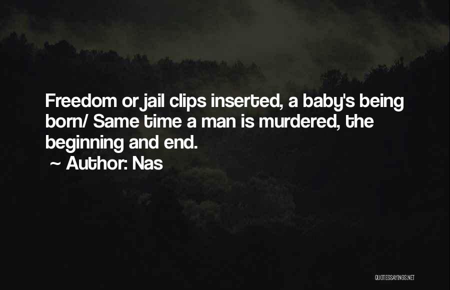 Born Baby Quotes By Nas