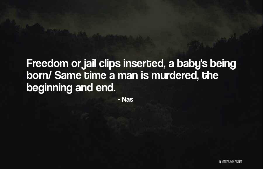 Born Baby Quotes By Nas