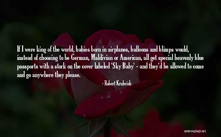 Born Baby Quotes By Robert Krulwich