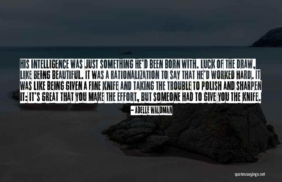 Born Beautiful Quotes By Adelle Waldman Born Beautiful Quotes By Adelle Waldman