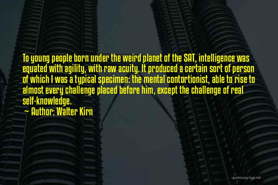 Born Before Quotes By Walter Kirn