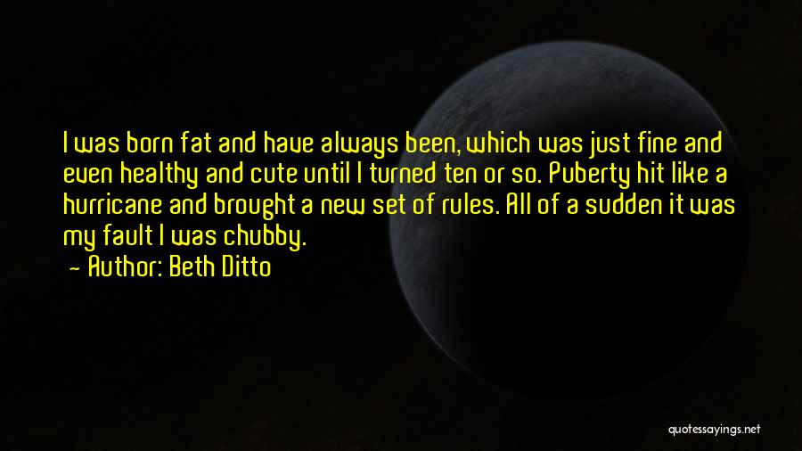 Born Cute Quotes By Beth Ditto