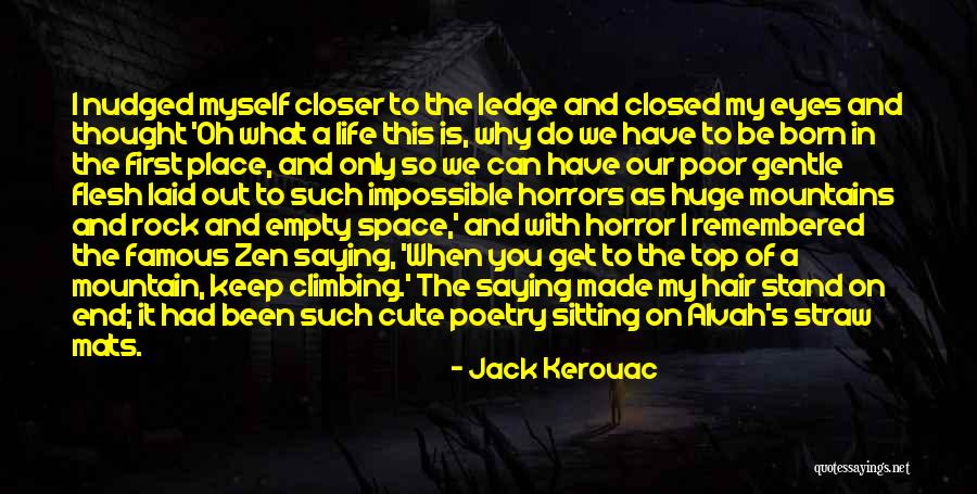 Born Cute Quotes By Jack Kerouac