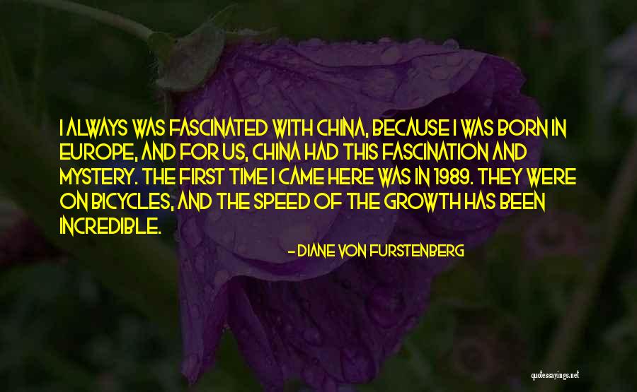 Born In 1989 Quotes By Diane Von Furstenberg Born In 1989 Quotes By Diane Von Furstenberg