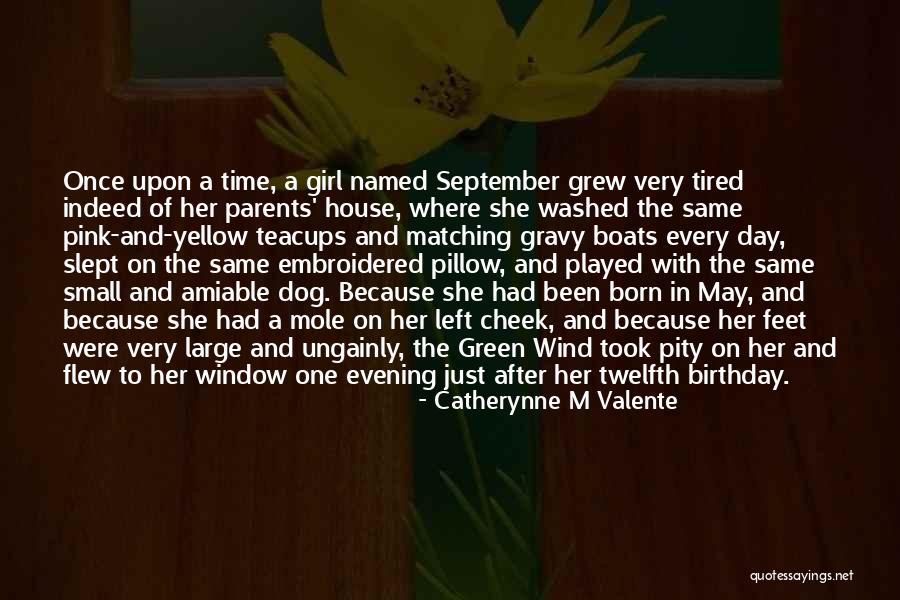 Born In September Quotes By Catherynne M Valente Born In September Quotes By Catherynne M Valente