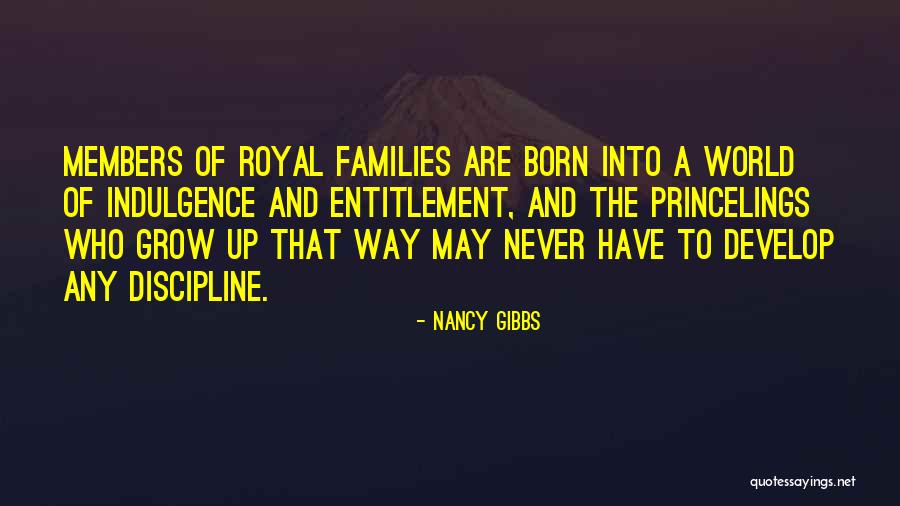 Born Into Quotes By Nancy Gibbs Born Into Quotes By Nancy Gibbs