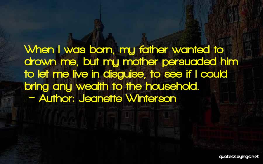 Born Into Wealth Quotes By Jeanette Winterson