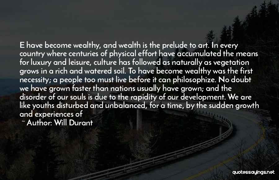 Born Into Wealth Quotes By Will Durant