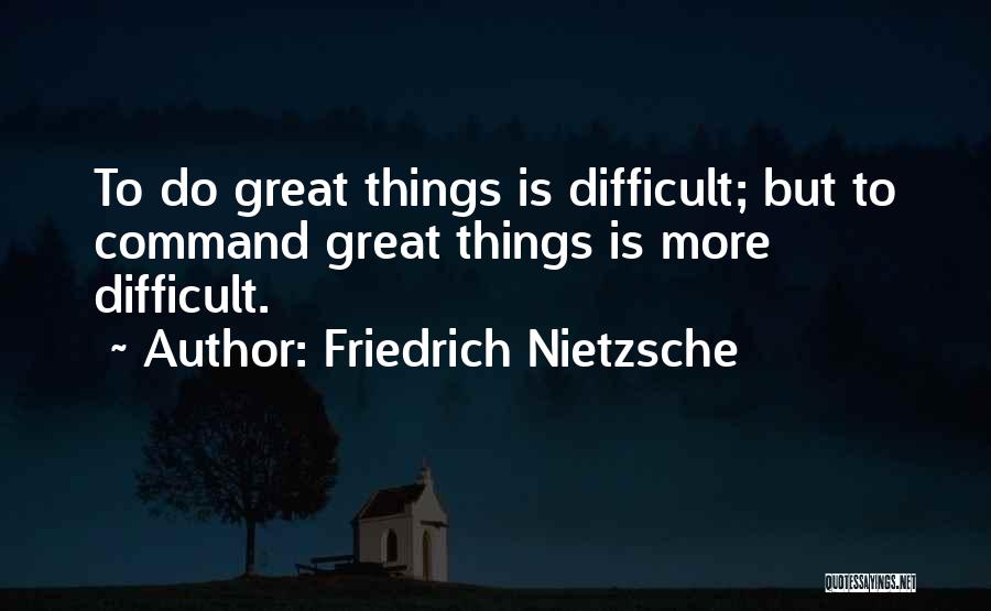 Born Leaders Quotes By Friedrich Nietzsche